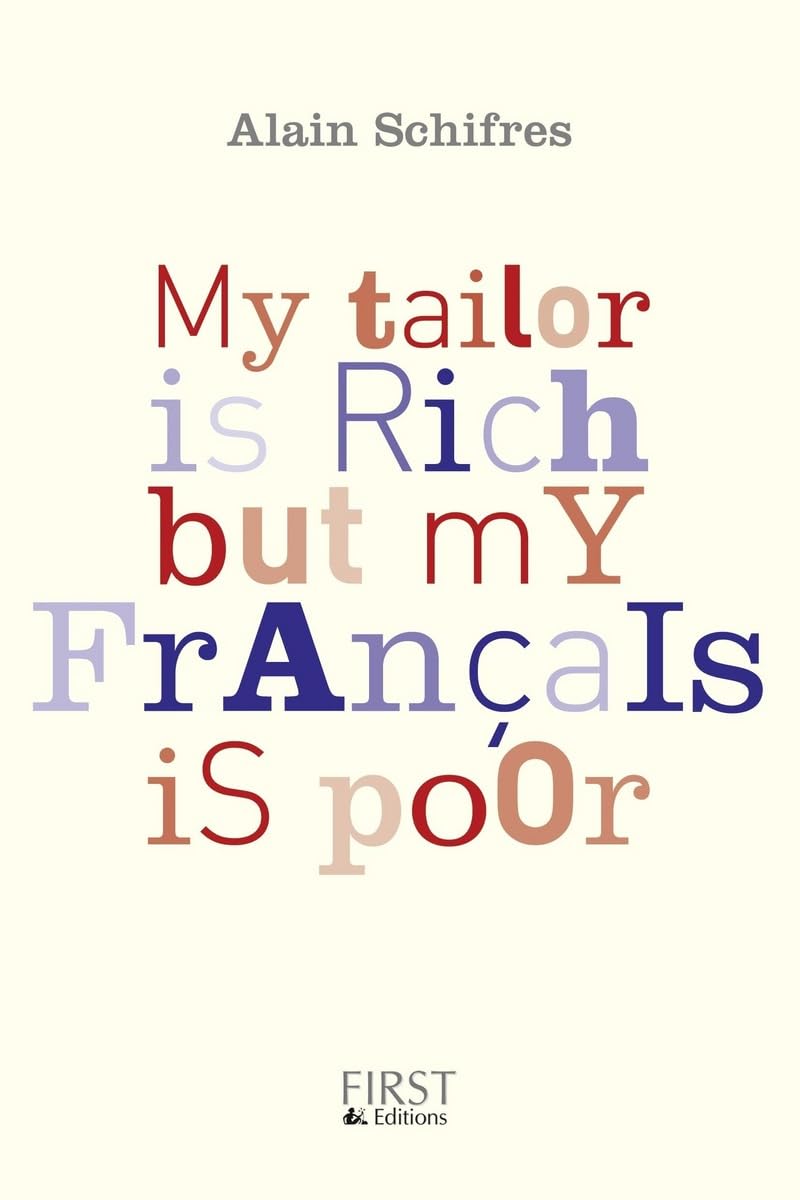 My tailor is rich but my français is poor 9782754058285