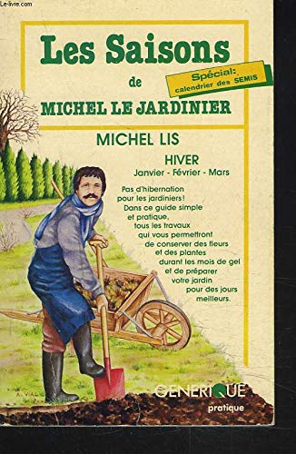 Les saisons de Michel le jardinier 9782866470135