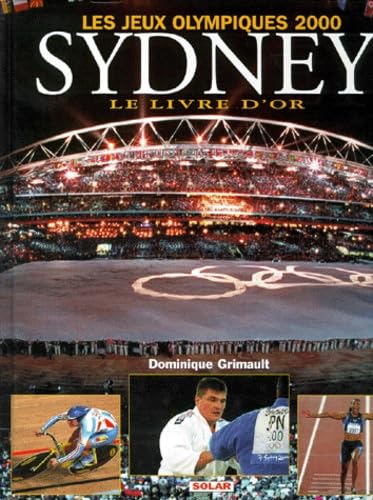 Les Jeux Olympiques 2000 Sydney. Le Livre d'or 9782263030031