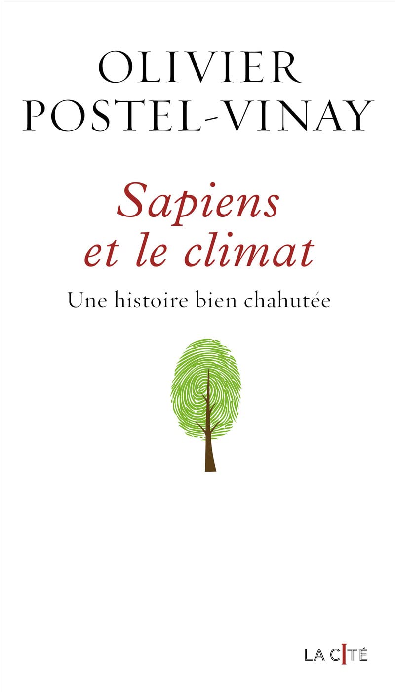 Sapiens et le climat - Une histoire bien chahutée: Une histoire bien chahutée 9782258200937