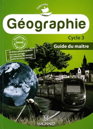 Géographie CE2, CM1, CM2 - Guide du maître - Collection Odysséo 9782210522039