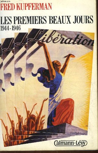 Les Premiers beaux jours: 1944-1946 9782702113721