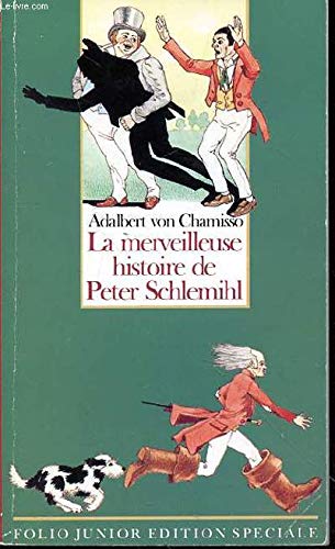 La merveilleuse histoire de Peter Schlemihl ou l'homme qui a perdu son ombre 9782070336302