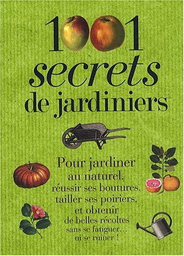 1001 secrets de jardiner 9782809501056