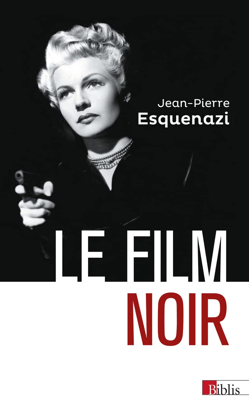 Le film noir 9782271139085