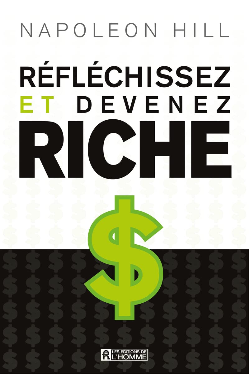 REFLECHISSEZ ET DEVENEZ RICHE 9782761923972