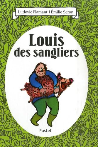 louis des sangliers 9782211086769
