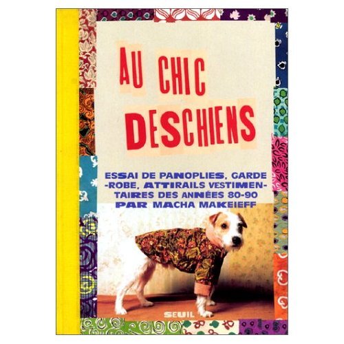 Au chic Deschiens : Essai de panoplies, garde-robe, attirails vestimentaires des années 80-90 9782020314237