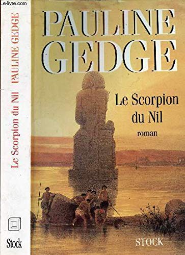 Le Scorpion Du Nil 9782234043220