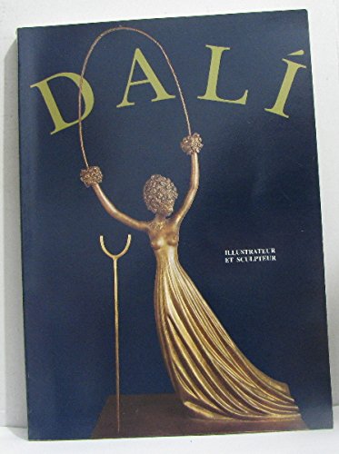 Dali, Illustrateur et Sculpteur 9782850471964