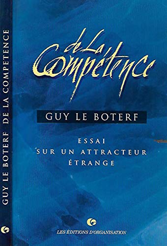 De la compétence: Essai sur un attracteur étrange 9782708117532
