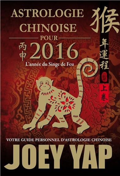 Astrologie chinoise pour 2016 - L'année du Singe de Feu 9782875140975