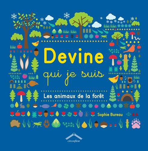 Devine qui je suis: Les animaux de la forêt 9782878336658