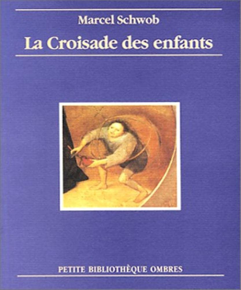 La croisade des enfants. suivi de L'étoile de bois 9782905964519