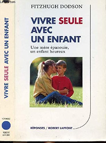 Vivre seule avec un enfant 9782221071885