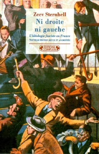 Ni droite ni gauche : l'idéologie fasciste en France 9782870277881