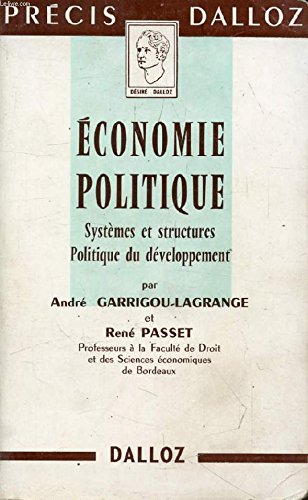 ECONOMIE POLITIQUE, SYSTEMES ET STRUCTURES, POLITIQUE DU DEVELOPPEMENT