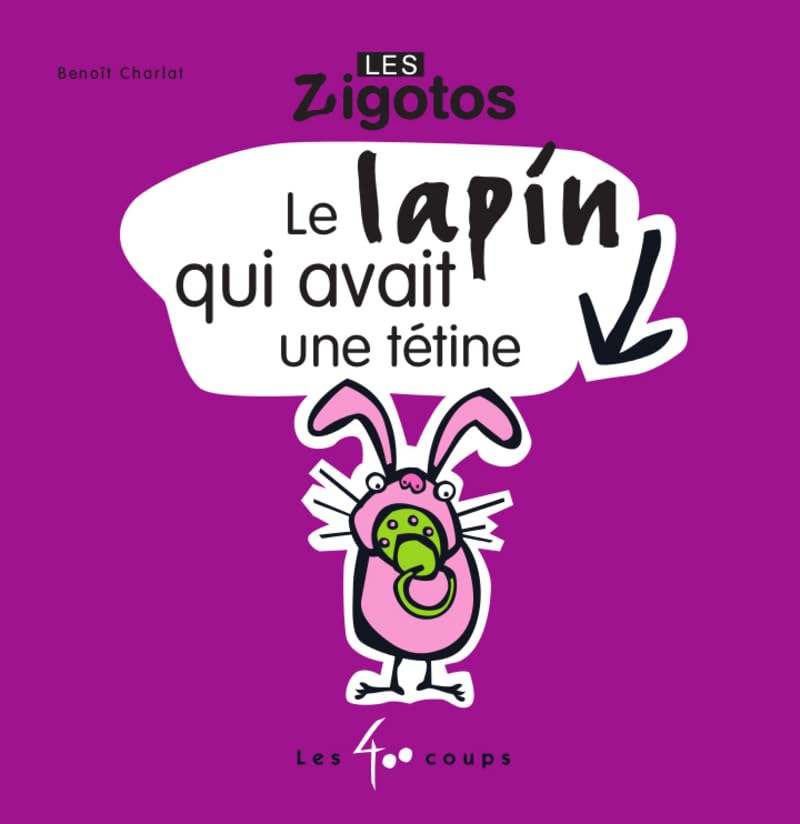 Le Lapin qui avait une tétine 9782895405757