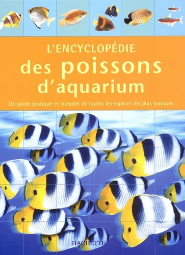 L'Encyclopedie Des Poissons D'Aquarium 9782012367029