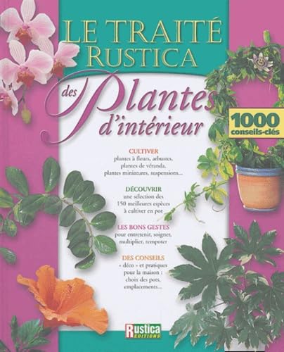 TRAITE RUSTICA DES PLANTES D'INTERIEUR (LE) 9782840384946