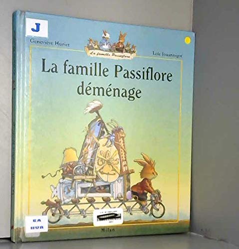 La Famille Passiflore Demenage 9782867267772