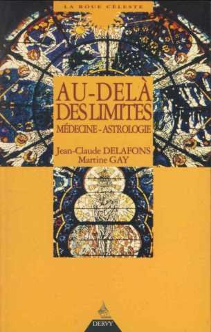 Au-delà des limites, médecine astrologique 9782850767609