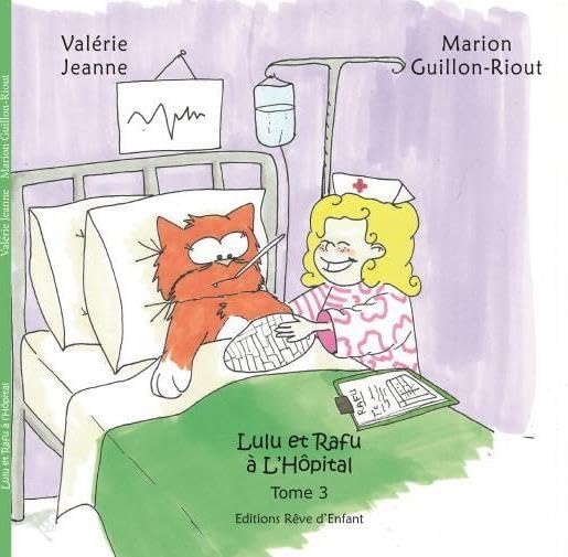 Lulu et Rafu à l'hopital: Tome 3 9791091282543