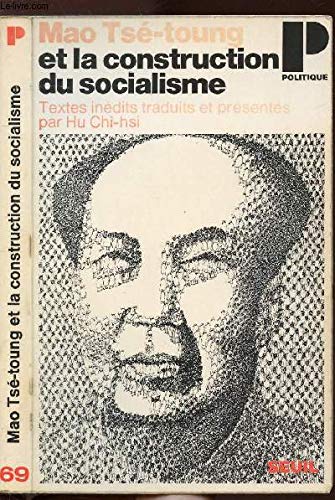 Mao Tse-Toung et la Construction du Socialisme
