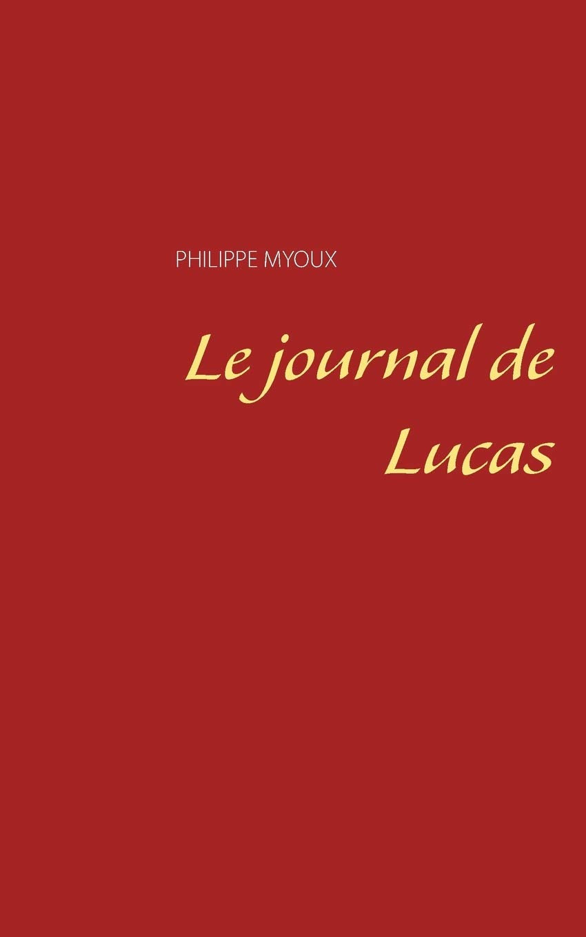 Le journal de Lucas 9782322165049