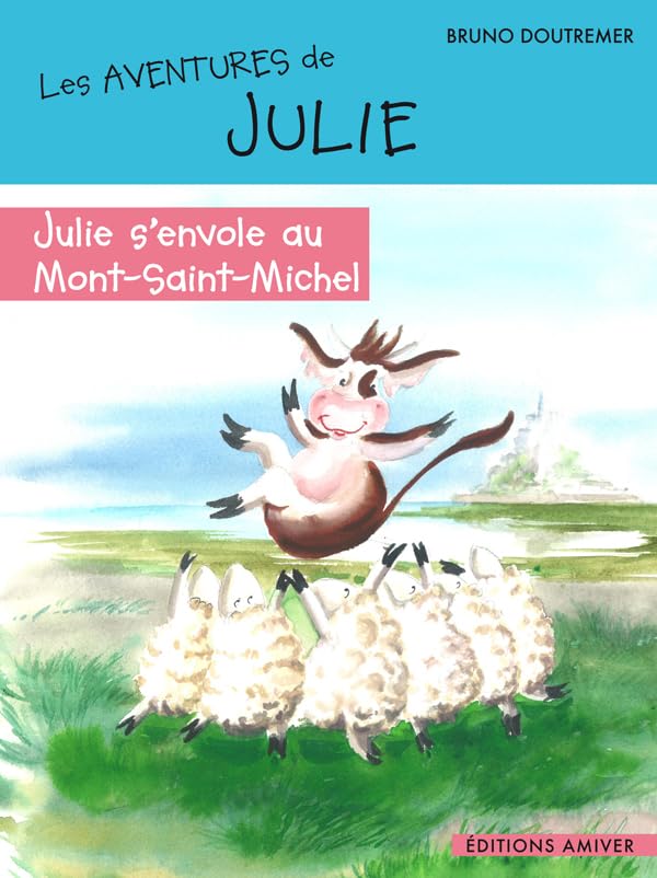 JULIE S'ENVOLE AU MONT SAINT MICHEL 9782953679762