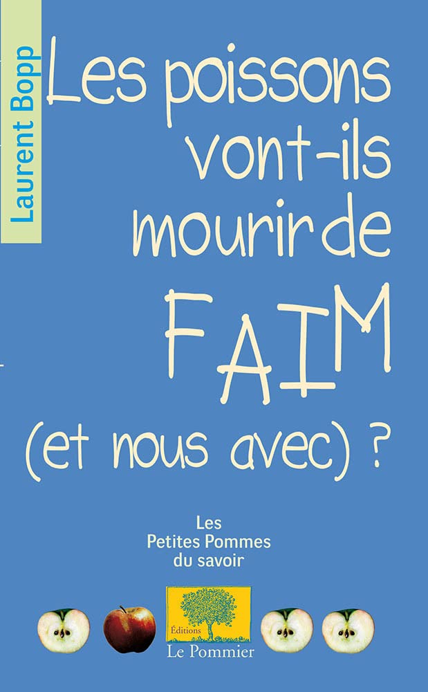 Les poissons vont-ils mourir de faim (et nous avec) ? 9782746504646