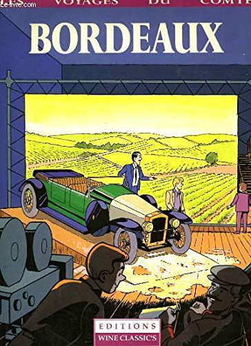 Bordeaux - voyages comte wine 9782960006605