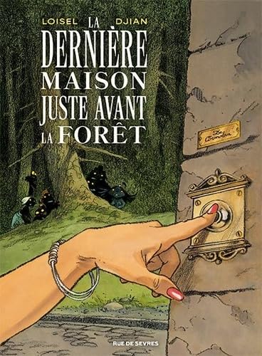 La Dernière Maison juste avant la forêt 9782810201532