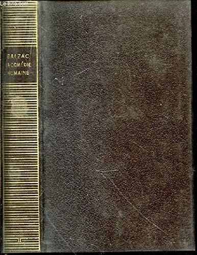 LA COMEDIE HUMAINE - TOME 2 : ETUDES DE MOEURS, SCENES DE LA VIE PRIVEE, II. TEXTE ETABLI PAR MARCEL BOUTERON.