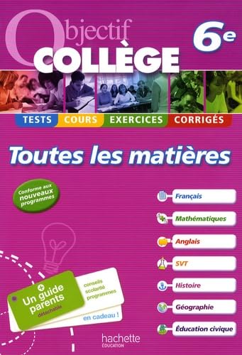Objectif collège toutes les matières 6e 9782011699527