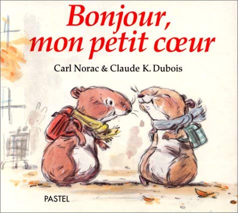 bonjour mon petit coeur 9782211052597