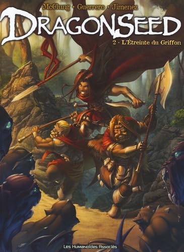 Dragonseed T02: L'étreinte du griffon 9782731618198