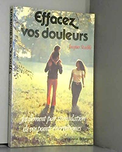 Effacez vos douleurs facilement par stimulation de vos points énergétiques