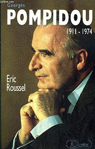 Georges Pompidou, 1911-1974 9782709613767