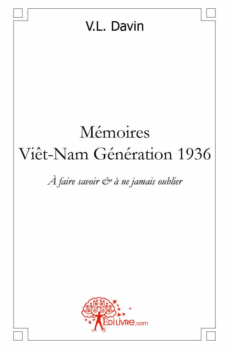Mémoires - Viêt-Nam Génération 1936 9782812107139
