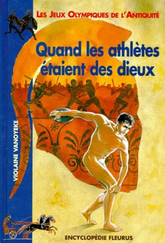 Quand les athlètes étaient des dieux 9782215050247