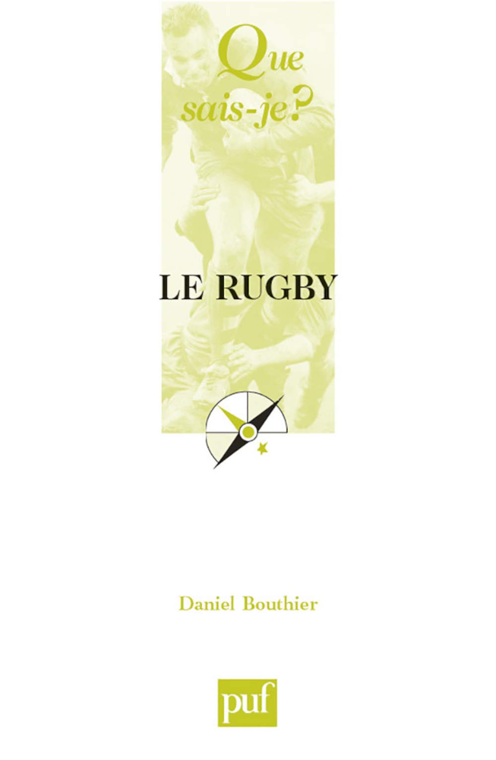 Le rugby 9782130561255