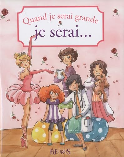 QUAND JE SERAI GRANDE, JE SERAI ... 9782215048893