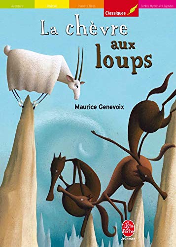 La chèvre aux loups: Suivi de Mon ami l'écureuil 9782013212205