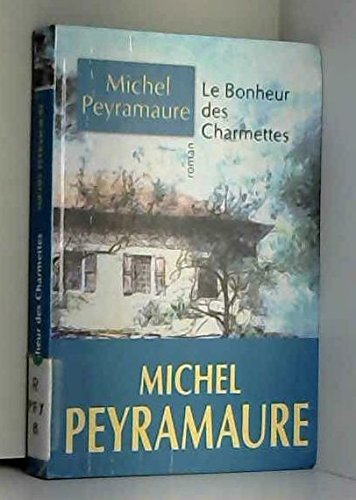 Le bonheur des Charmettes 9782702872390