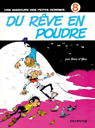 Les Petits Hommes, tome 8, Du rêve en poudre 9782800106038