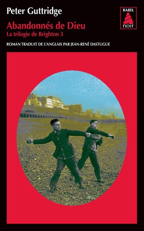 Abandonnés de Dieu: La trilogie de Brighton 3 9782330073329