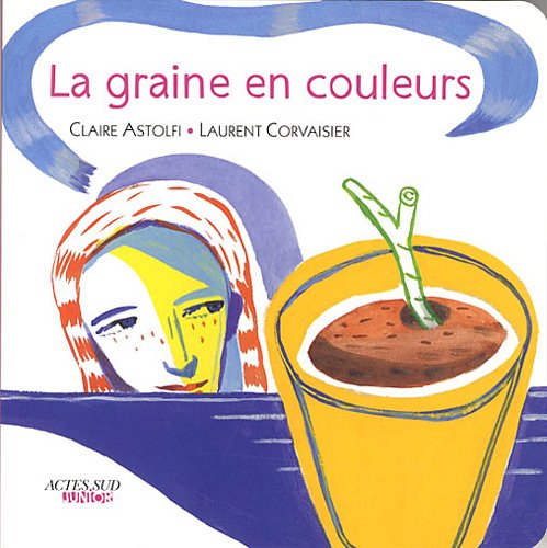 La graine en couleurs 9782330009212