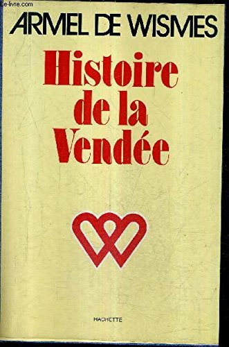 HISTOIRE DE LA VENDEE.