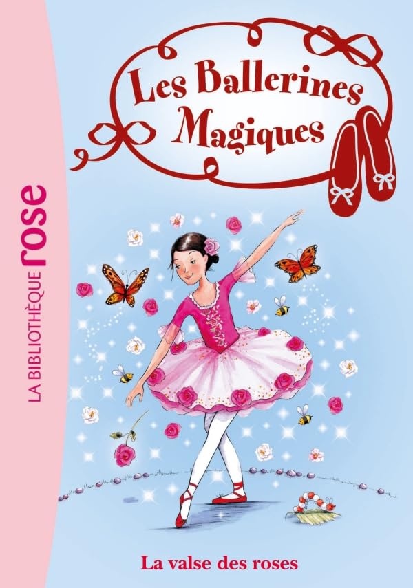 Les Ballerines Magiques 18 - La valse des roses 9782012025387